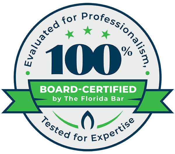 Evaluated for Professionalism | 100% Board-Certified by The Florida Bar | Tested for Expertise